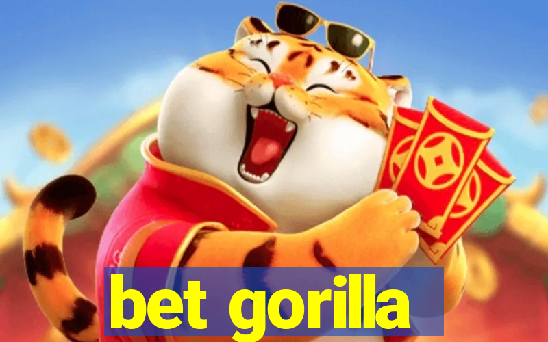 bet gorilla